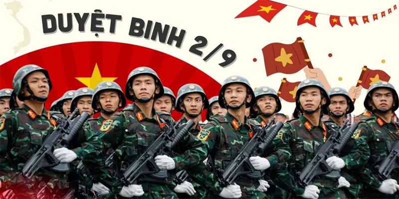 Duyệt Binh 2-9 – Biểu Tượng Sức Mạnh Và Niềm Tự Hào Dân Tộc